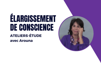 Atelier d’étude Élargissement de Conscience avec Arouna