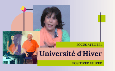 Focus Université “Positivez l’Hiver” • Atelier 1, Mardi 13 décembre, 20h
